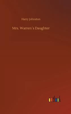 Mrs. Warren´s Daughter 3732696367 Book Cover