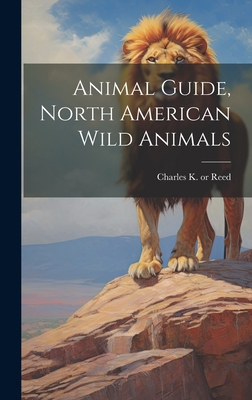 Animal Guide, North American Wild Animals 1020940964 Book Cover