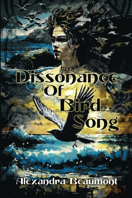 Dissonance of Bird Song 1963355032 Book Cover