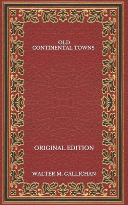 Old Continental Towns - Original Edition            Book Cover