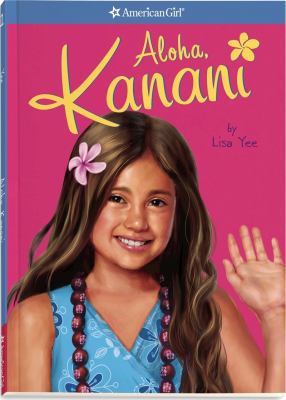 Aloha Kanani (American Girl, 1) 1593698399 Book Cover