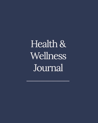 Health and Wellness Journal B0CVN35XDD Book Cover