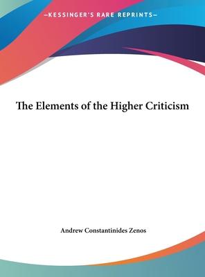 The Elements of the Higher Criticism [Large Print] 116988105X Book Cover