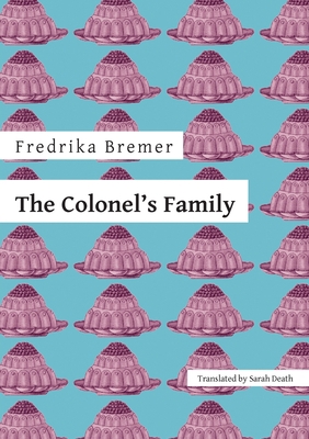 The Colonel's Family 1909408700 Book Cover