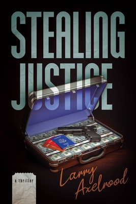 Stealing Justice B0BY6T4FXY Book Cover
