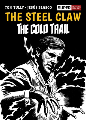 The Steel Claw: The Cold Trail (Picture Library) 1786186594 Book Cover