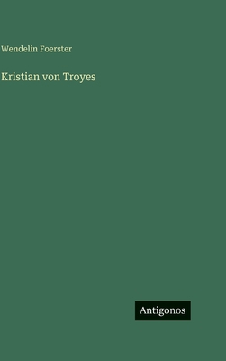 Kristian von Troyes [German] 3563429790 Book Cover