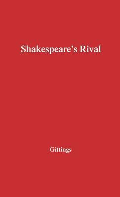 Shakespeare's Rival: A Study in Three Parts 0837188148 Book Cover