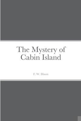 The Mystery of Cabin Island 1387692712 Book Cover