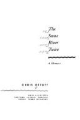 Same River Twice : A Memoir 0671787349 Book Cover