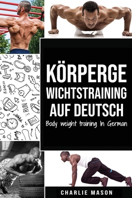 K?rpergewichtstraining Auf Deutsch (bodyweight ... [German] 191359355X Book Cover