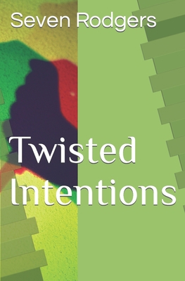Twisted Intentions B09NRG1GJN Book Cover