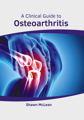 A Clinical Guide to Osteoarthritis 1646461436 Book Cover