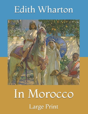In Morocco: Large Print B08ZF7QBVK Book Cover