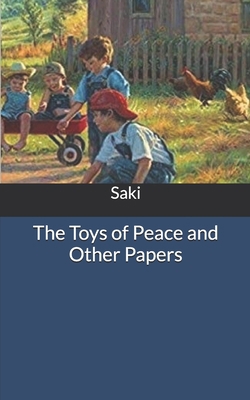 The Toys of Peace and Other Papers 1650712308 Book Cover