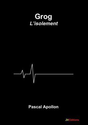 Grog - L'isolement [French] 2490595121 Book Cover