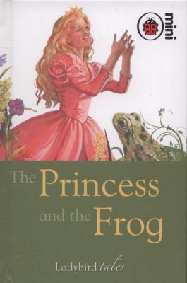 The Princess and the Frog: Ladybird Tales 1846469880 Book Cover