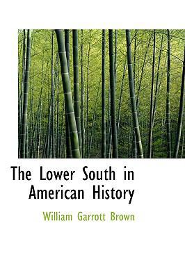 The Lower South in American History 1103320130 Book Cover