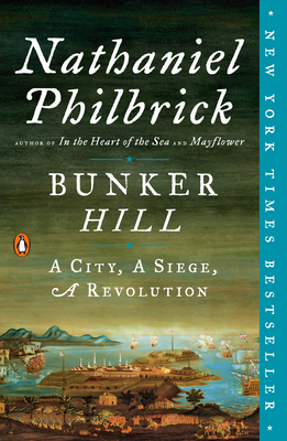 Bunker Hill: A City, a Siege, a Revolution 014312532X Book Cover