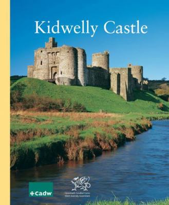 Kidwelly Castle 1857602560 Book Cover