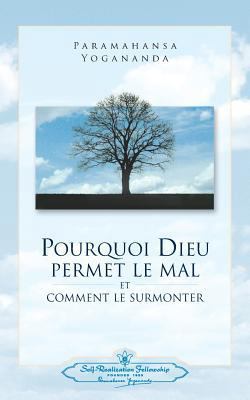 Pourquoi Dieu permet le mal (Why God Permits Ev... [French] 0876122543 Book Cover
