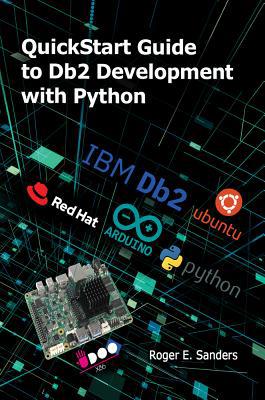 QuickStart Guide to DB2 Development with Python 1583478884 Book Cover