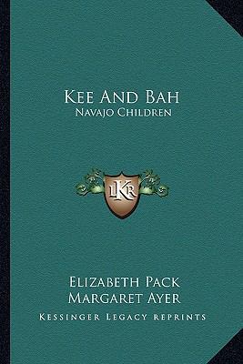 Kee And Bah: Navajo Children 1163179000 Book Cover