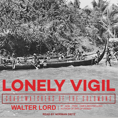 Lonely Vigil: Coastwatchers of the Solomons 1977313922 Book Cover