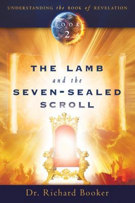 Lamb and the Seven-Sealed Scroll 0768440750 Book Cover