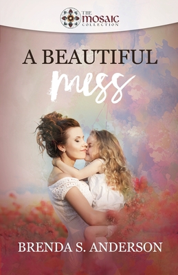 A Beautiful Mess 1951664000 Book Cover