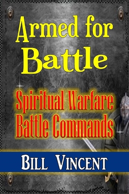 Armed for Battle: Spiritual Warfare Battle Comm... [Large Print] 1088156894 Book Cover