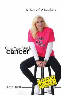 Paperback A Tale of 2 Boobies : One Year with Cancer Book