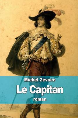 Le Capitan [French] 1508672989 Book Cover