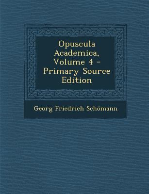 Opuscula Academica, Volume 4 [Latin] 1289371520 Book Cover