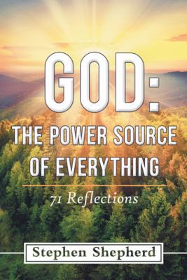 God: the Power Source of Everything: 71 Reflect... 197361443X Book Cover