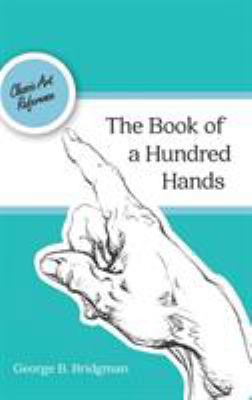 The Book of a Hundred Hands (Dover Anatomy for ... 1626543453 Book Cover