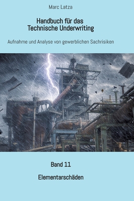 Handbuch für das Technische Underwriting: Band ... [German] 3384822609 Book Cover