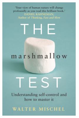 The Marshmallow Test: Self-Control Demystified 0593071328 Book Cover