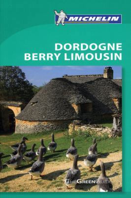 Michelin Green Guide Dordogne Berry Limousin, 5... 1906261776 Book Cover