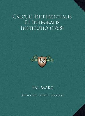 Calculi Differentialis Et Integralis Institutio... [Latin] 1169755453 Book Cover