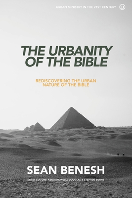 The Urbanity of the Bible: Rediscovering the Ur... 0692539522 Book Cover