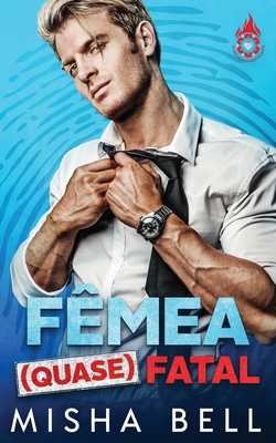 Fêmea (quase) Fatal [Portuguese] 1631427741 Book Cover