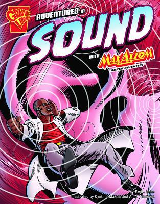Adventures in Sound with Max Axiom, Super Scien... 0736868364 Book Cover