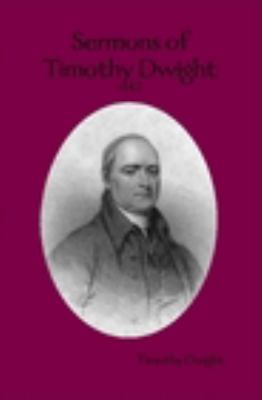 Sermons of Timothy Dwight vol.2 0980149320 Book Cover