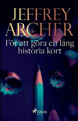 För att göra en lång historia kort [Swedish] 8726692139 Book Cover