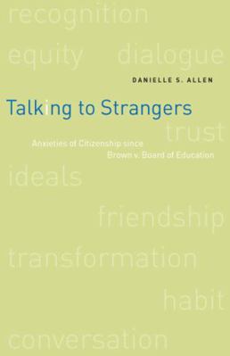 Talking to Strangers: Anxieties of Citizenship ... 0226014665 Book Cover
