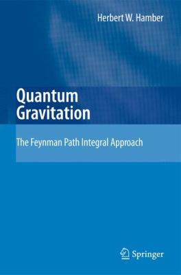 Quantum Gravitation: The Feynman Path Integral ... 3642099009 Book Cover