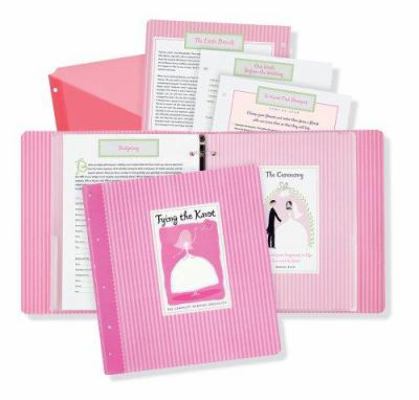 Tying the Knot: The Complete Wedding Organizer 1593599781 Book Cover