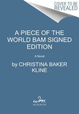 A Piece of the World: A Novel SIGNED / AUTOGRAP... 0062685945 Book Cover