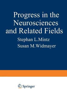 Progress in the Neurosciences and Related Field... 1468429183 Book Cover